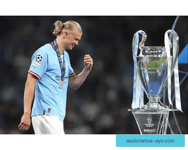 哈兰德引领曼城锋线革命助力球队再创辉煌 哈兰德引领曼城锋线革命助力球队再创辉煌